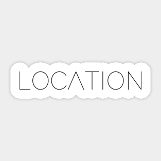LOCATION T Sticker